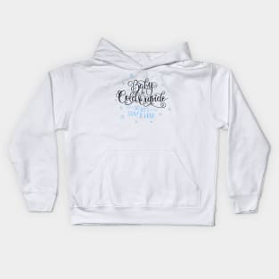 Baby it's cold outside Kids Hoodie